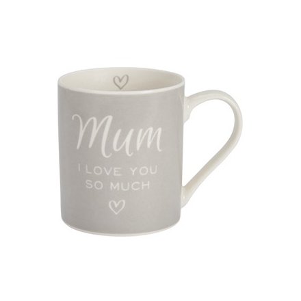 Mum I Love You So Much Grey Mug